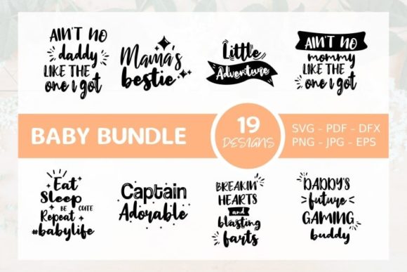 Baby Sayings Craft Bundle: Graphics for Crafts