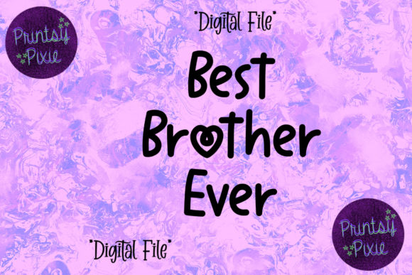 Best Brother Ever Graphics for Crafts