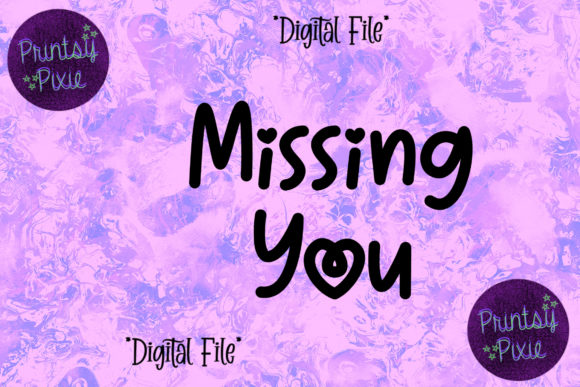 Missing You Graphics for Crafts