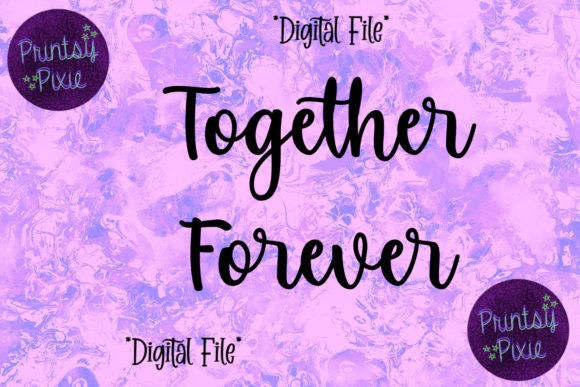 Together Forever Graphics for Crafts